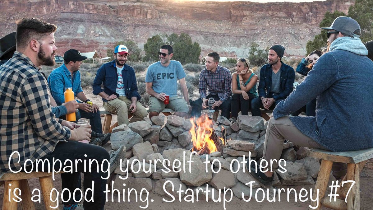 My Startup Journey #7: When comparing yourself to others is a good thing